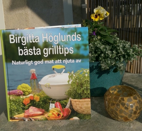 Birgitta Höglunds bästa grilltips